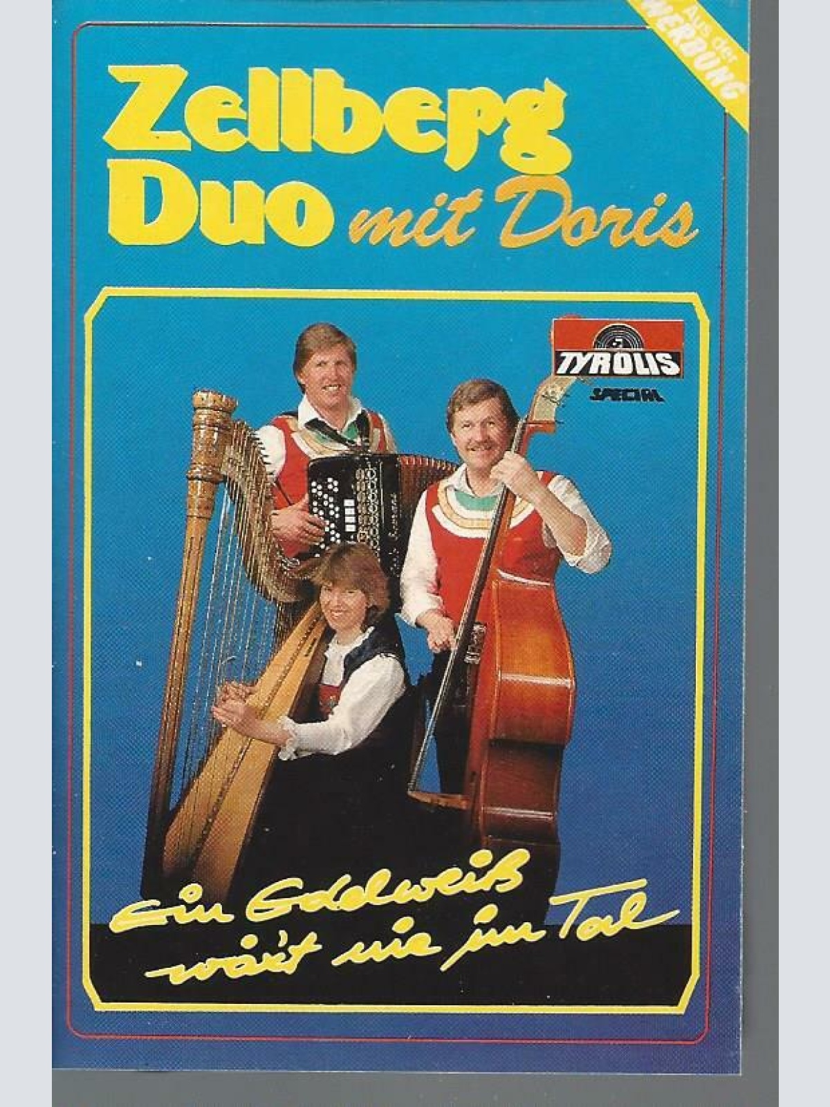 MC--Zellberg Duo --Ein Edelweiß waxt net