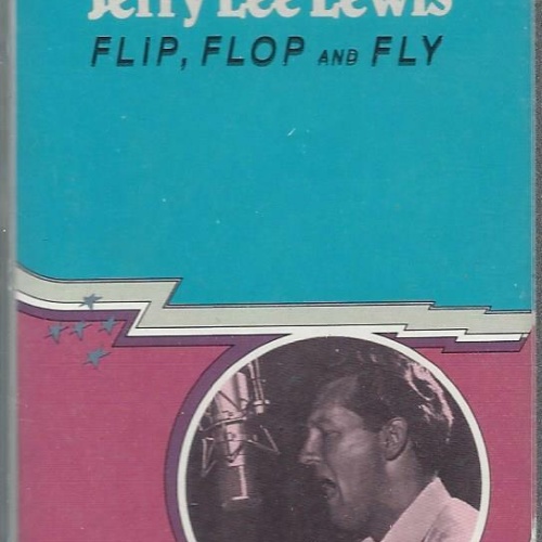MC-- Jerry Lee Lewis -- Flip Flop and Fly