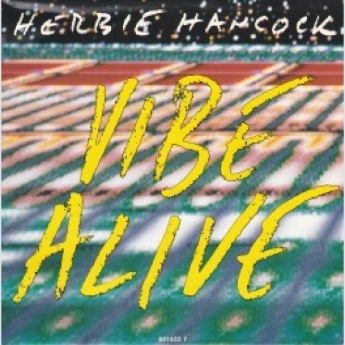 7", Single Herbie Hancock - Vibe Alive