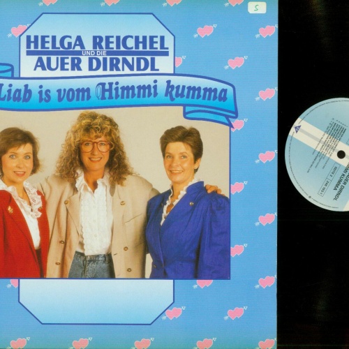 LP-- Helga Reichel Und Die Auer Dirndl --D'liab is vom Himmi kumma / NM