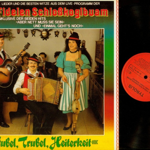 LP--Orig. Fidelen Schloßkoglbuam – Jubel, Trubel, Heiterkeit     / NM