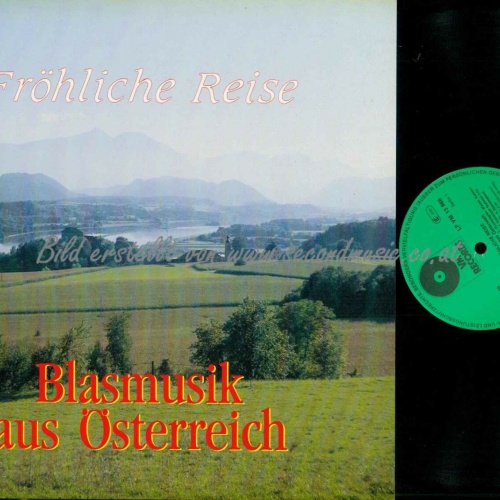 LP--Fröhliche Reise  - Blasmusik aus Österreich   //  NM