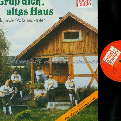 LP--Nahetaler Volksmusikanten – Grüß Dich, Altes Haus //NM