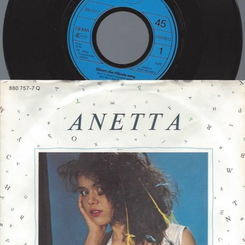 7" Anetta – Nimm Die Hände Weg