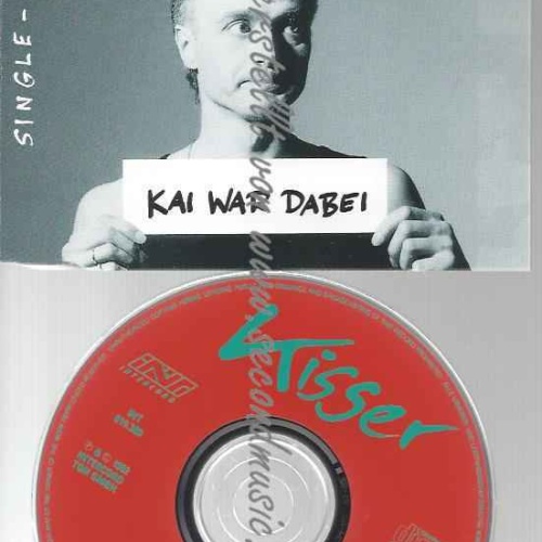 CD--KISSER--KAI WAR DABEI