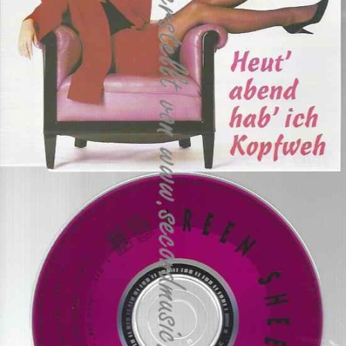 CD--IREEN SHEER | --HEUT' ABEND HAB' ICH KOPFWEH