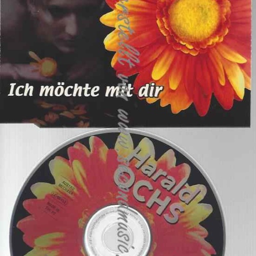 CD--OCHS,HARALD | --ICH MÖCHTE MIT DIR