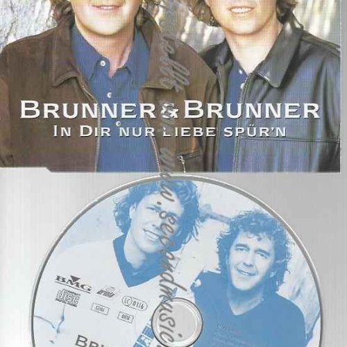 CD--BRUNNER & BRUNNER | --IN DIR NUR LIEBE SPÜR'N