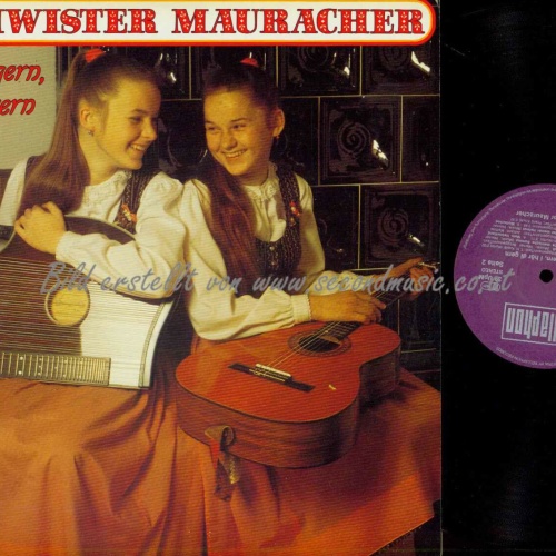 LP--Geschwister Mauracher – I Siach Di Gern, I Hör Di Gern  // NM