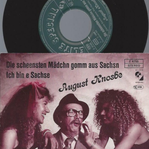 7" August Knosbe – Die Scheensten Mädchn Gomm Aus Sachsn