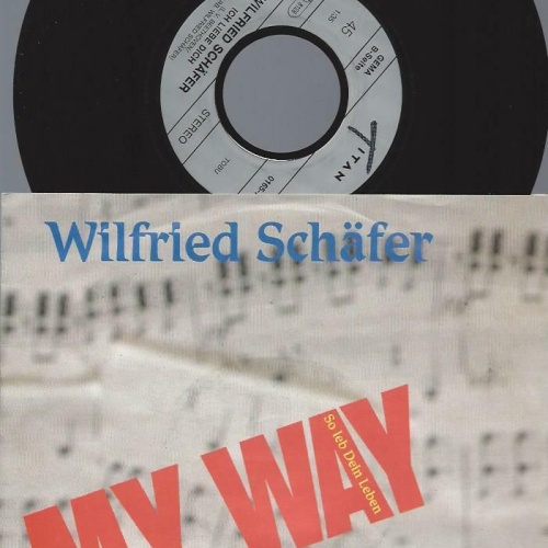 7" Wilfried Schäfer – My Way