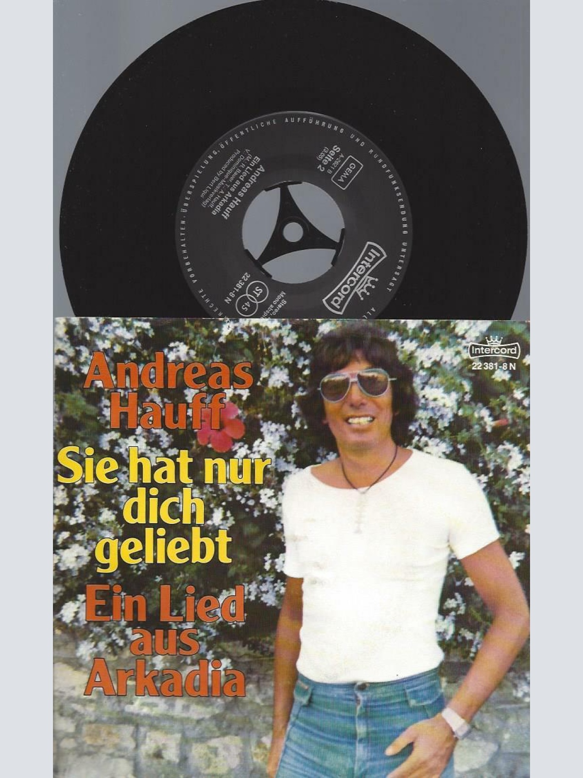 7" Andreas Hauff – Sie Hat Nur Dich Geliebt