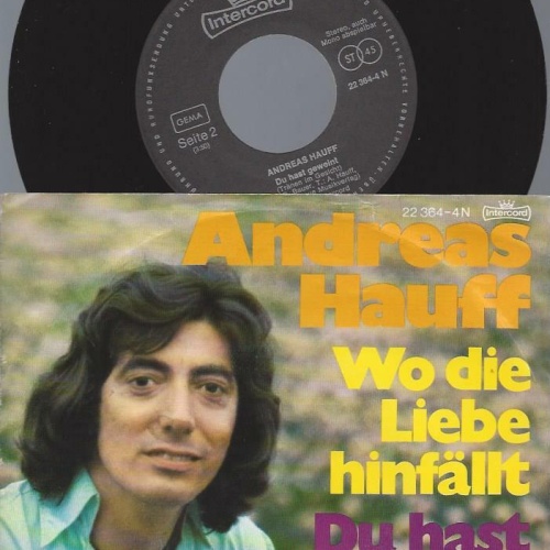 7" Andreas Hauff – Wo Die Liebe Hinfällt