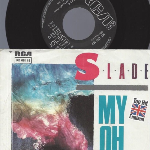 7" Slade – My Oh My