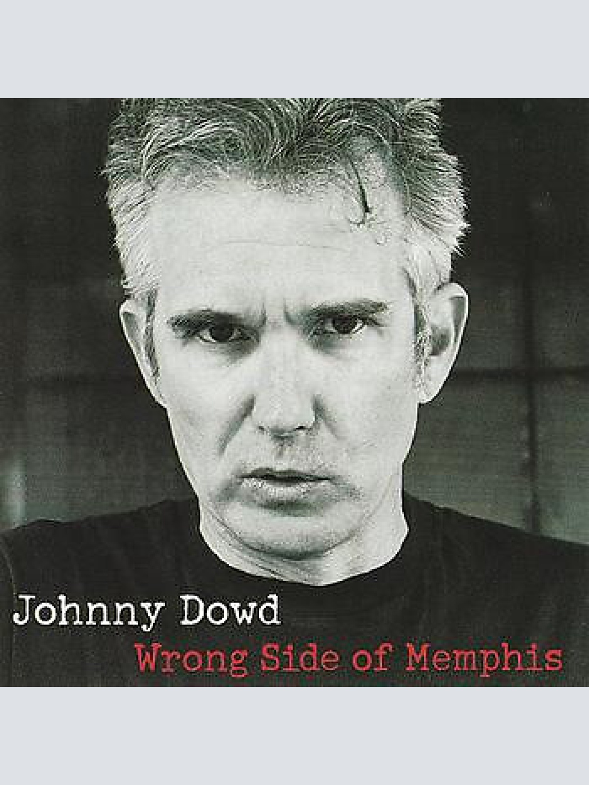 CD, Album, RE Johnny Dowd - Wrong Side Of Memphis