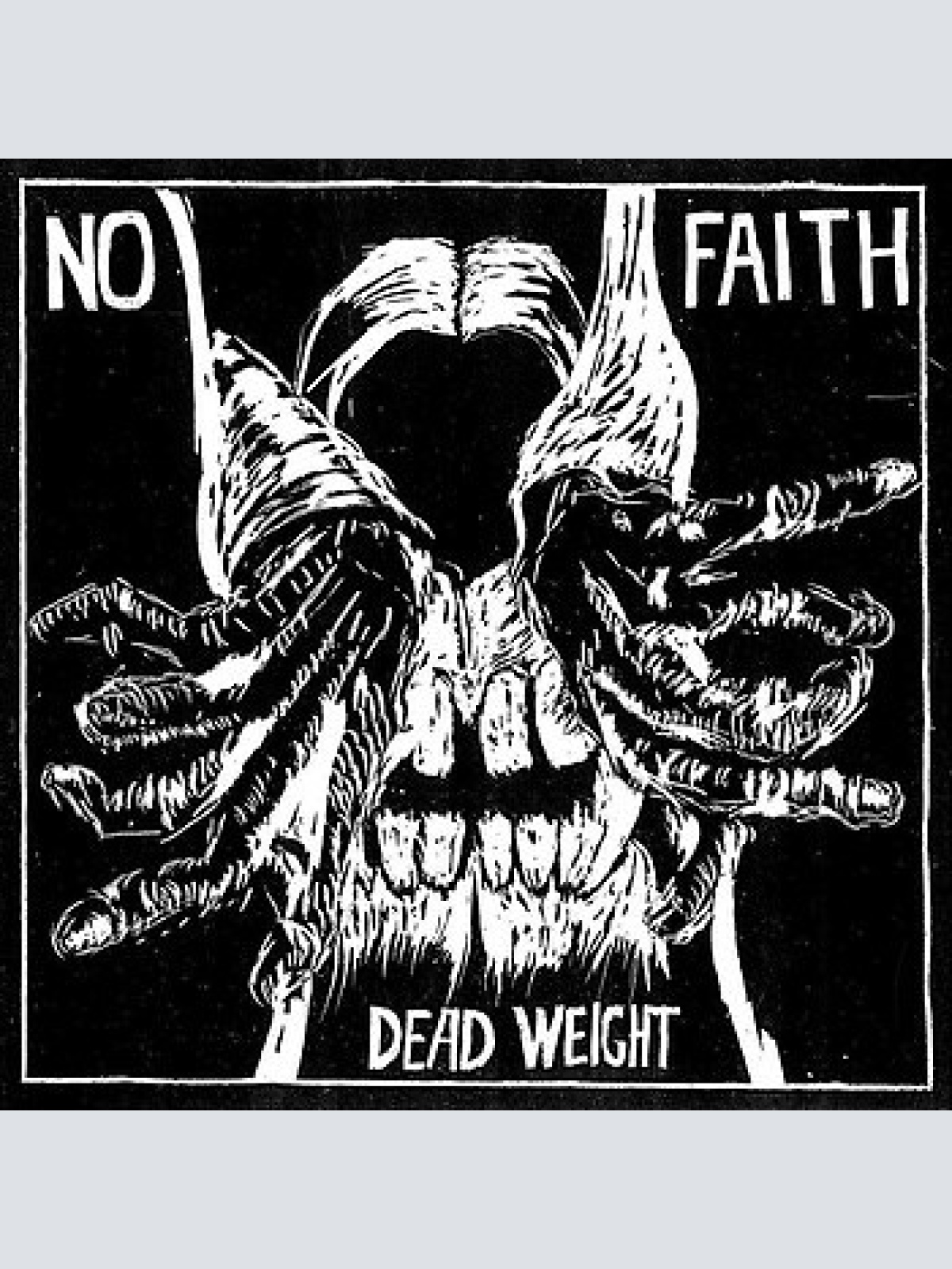 7" No Faith (2) - Dead Weight