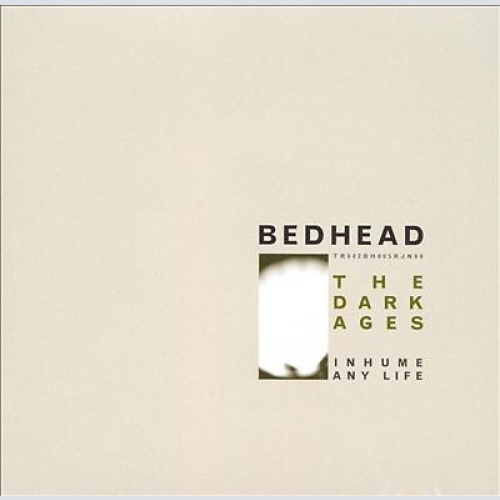 CD, EP Bedhead - The Dark Ages
