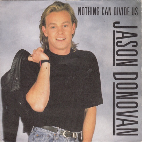 7", Single Jason Donovan - Nothing Can Divide Us