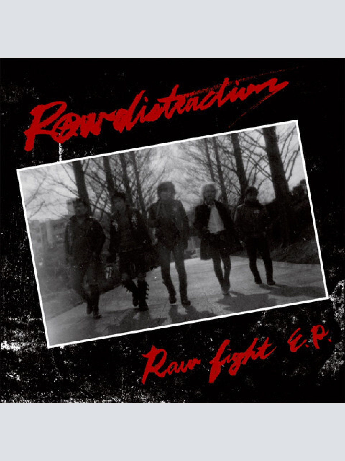 7", EP Raw Distractions - Raw Fight E.P.
