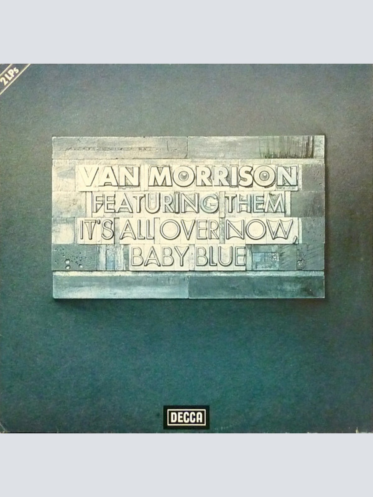 2xLP, Comp, RE, Gat Van Morrison Featuring Them (3) - It's All Over Now Baby ...