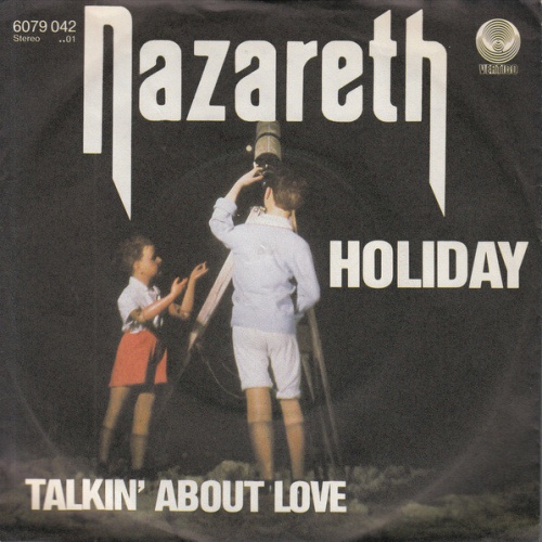 7" Nazareth (2) - Holiday / Talkin' About Love