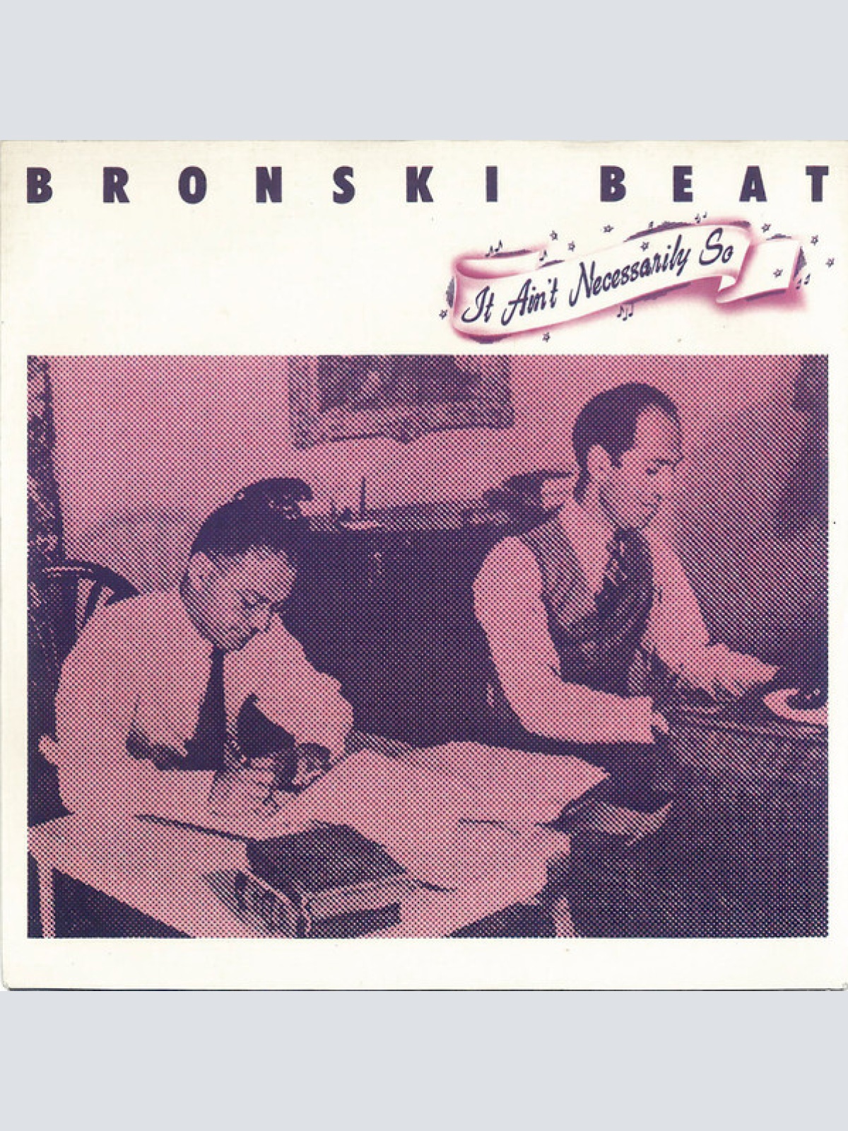 7", Single Bronski Beat - It Ain't Necessarily So