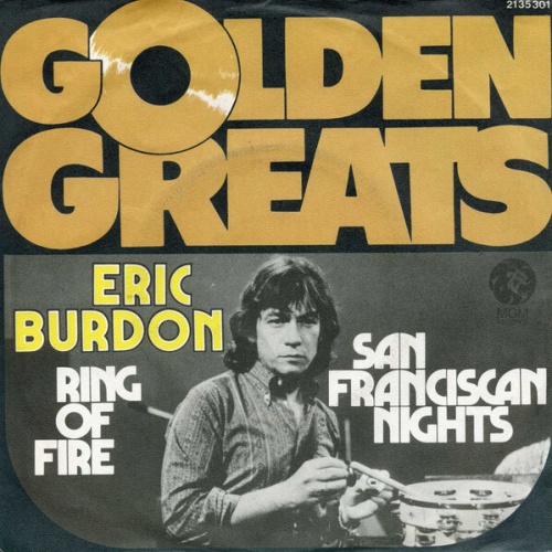 7", Single Eric Burdon And The Animals* - San Franciscan Nights / Ring Of Fire
