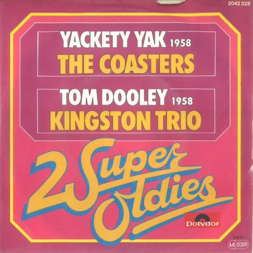 7" The Coasters  /  Kingston Trio - Yakety Yak / Tom Dooley