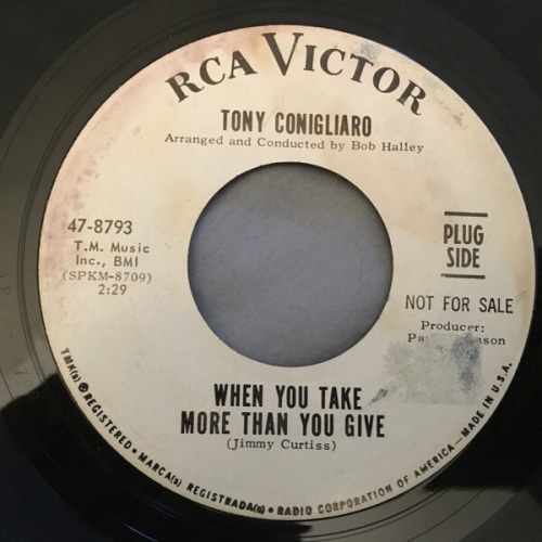 7", Single, Promo Tony Conigliaro - When You Take More Than You Give / I Was ...