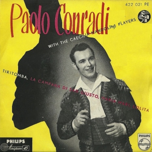 7", EP Paolo Conradi With The Caecilia Mandoline Players* - Tiritomba / La Ca...