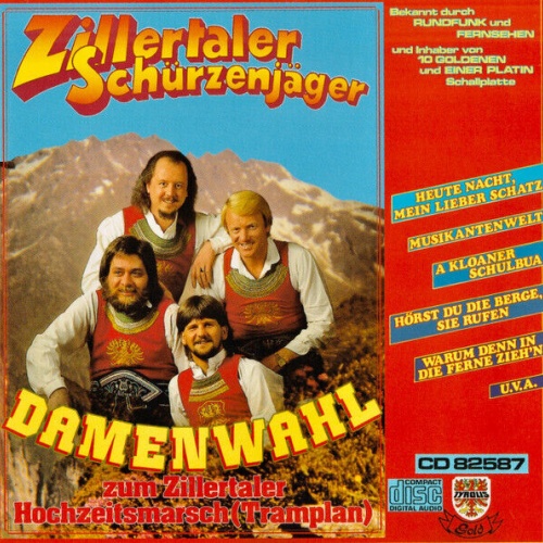CD, Comp Zillertaler Schürzenjäger - Damenwahl zum Zillertaler Hochzeitsmarsc...