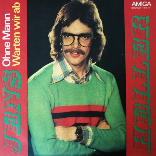 7", Single Jens Heller - Ohne Mann / Warten Wir Ab