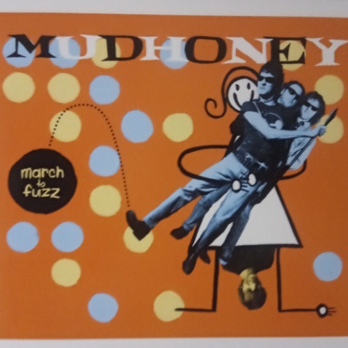 2xCD, Comp, RP Mudhoney - March To Fuzz