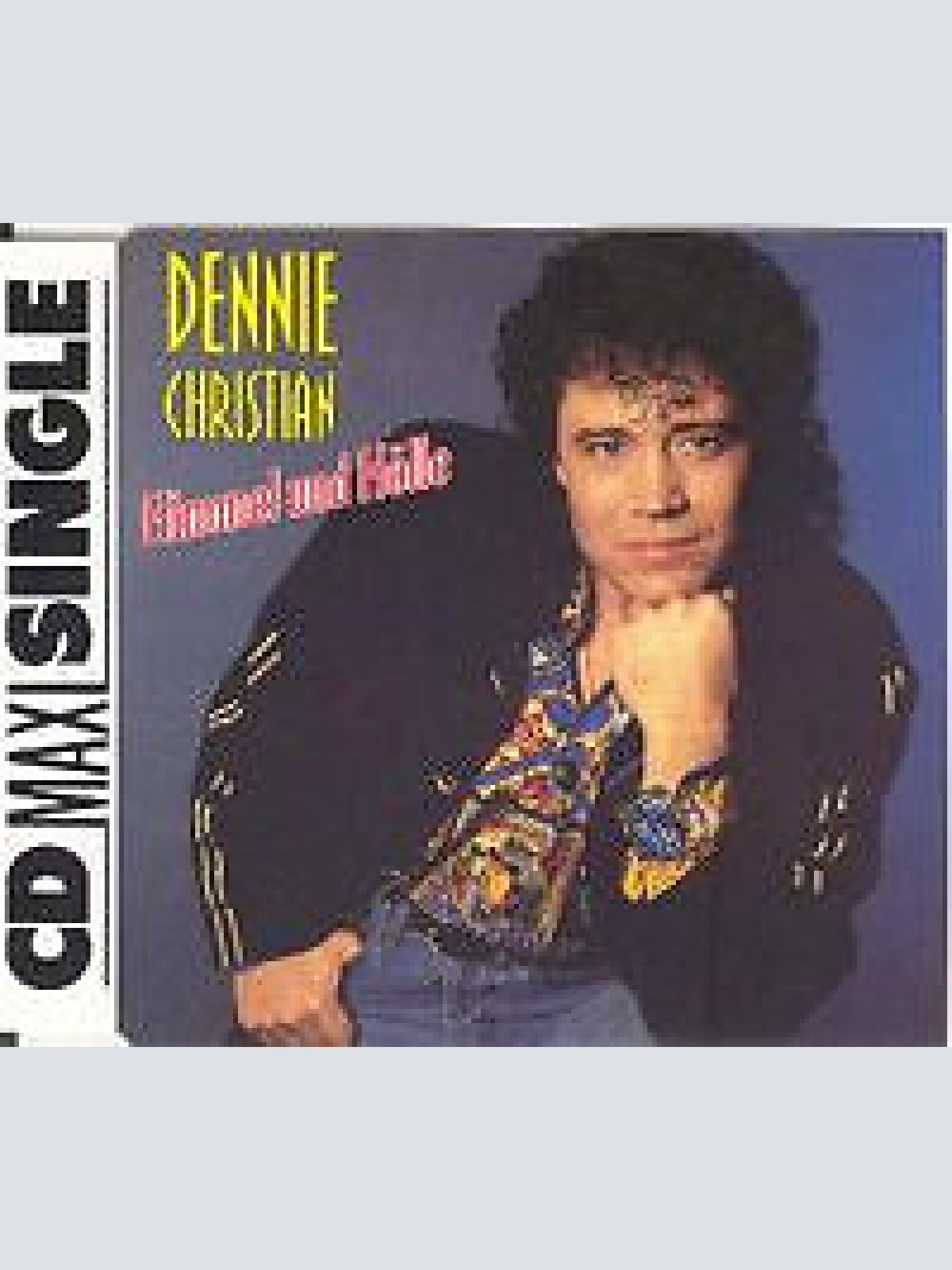 CD, Maxi Dennie Christian - Himmel Und Hölle