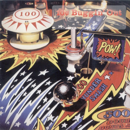 CD, Album 10¢* - Buggin' Out