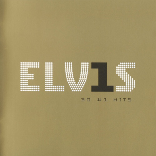 CD, Comp, RE, RM Elvis Presley - ELV1S 30 #1 Hits