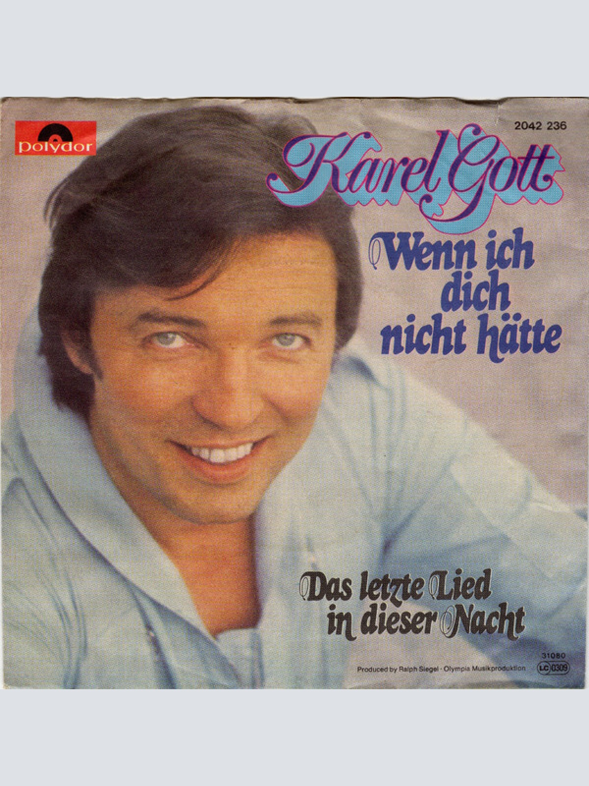 7", Single Karel Gott - Wenn Ich Dich Nicht Hätte