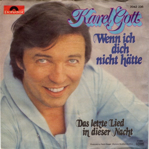 7", Single Karel Gott - Wenn Ich Dich Nicht Hätte
