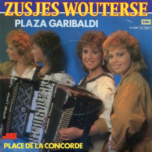 7", Single Zusjes Wouterse - Plaza Garibaldi