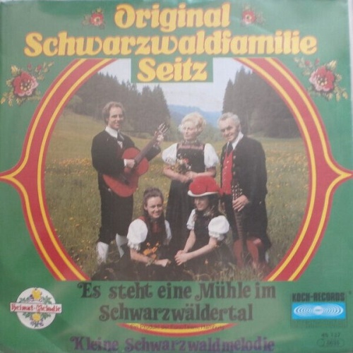 7", Single Original Schwarzwaldfamilie Seitz* - Es Steht Eine Mühle Im Schwar...