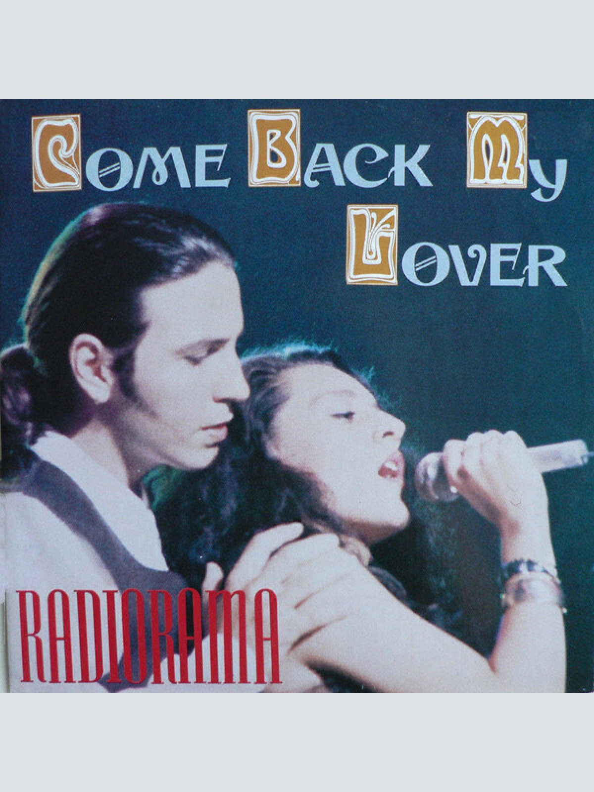 12" Radiorama - Come Back My Lover