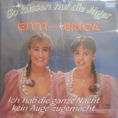7", Single Gitti & Erica* - So Küssen Nur Die Jäger