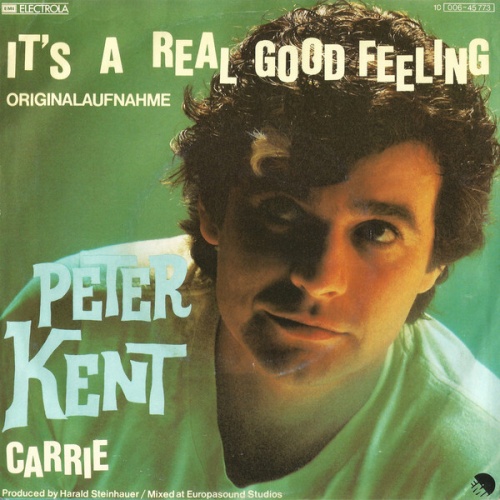 7", Single Peter Kent - It's A Real Good Feeling