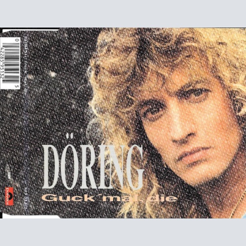 CD, Maxi Döring* - Guck' Mal, Die