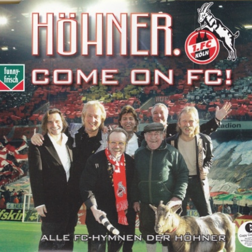 CD, Maxi, Copy Prot. Höhner - Come On FC!