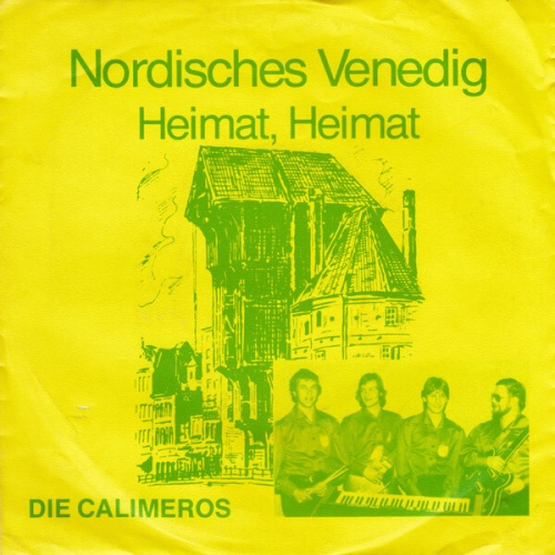 7" Die Calimeros (2) - Nordisches Venedig / Heimat, Heimat