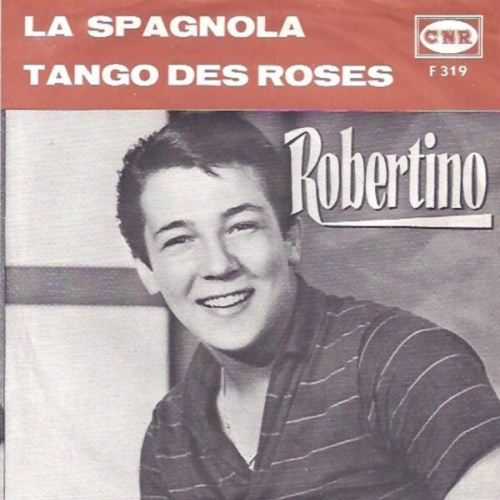7", Single Robertino* - La Spagnola / Tango Des Roses