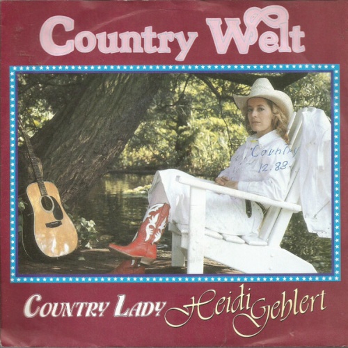 7", Single Country Lady Heidi Gehlert* - Country Welt