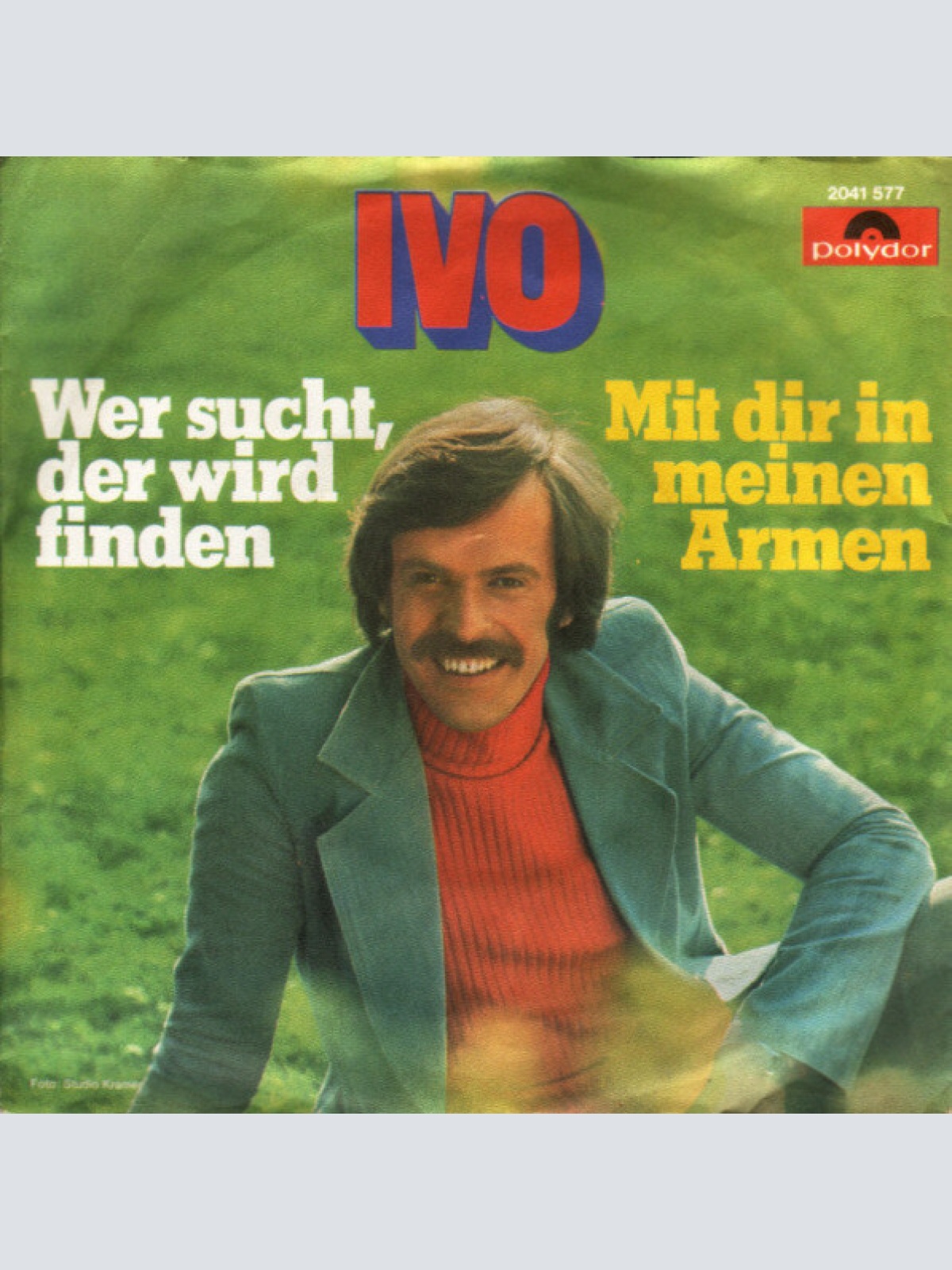 7" Ivo* - Wer Sucht, Der Wird Finden