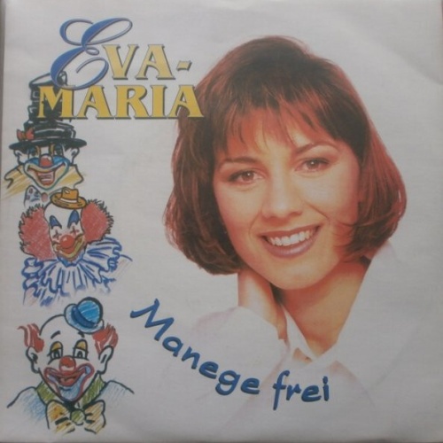 7", Single Eva-Maria - Manege Frei